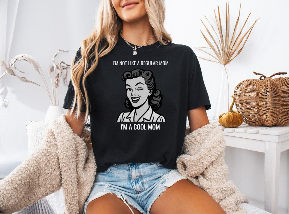 I'm A Cool Mom Printed Comfort Colors T-Shirt