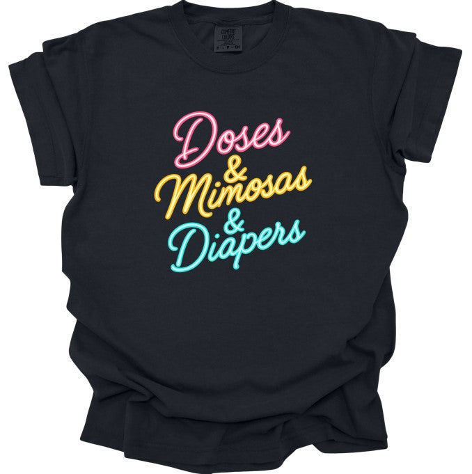 Doses & Mimosas & Diapers Printed Comfort Colors T-Shirt