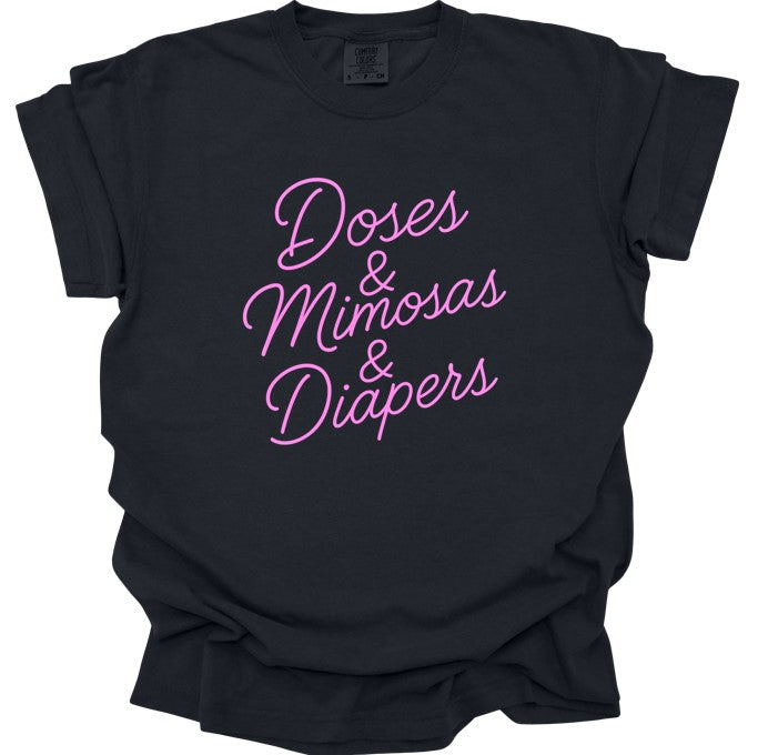 Doses & Mimosas & Diapers Printed Comfort Colors T-Shirt