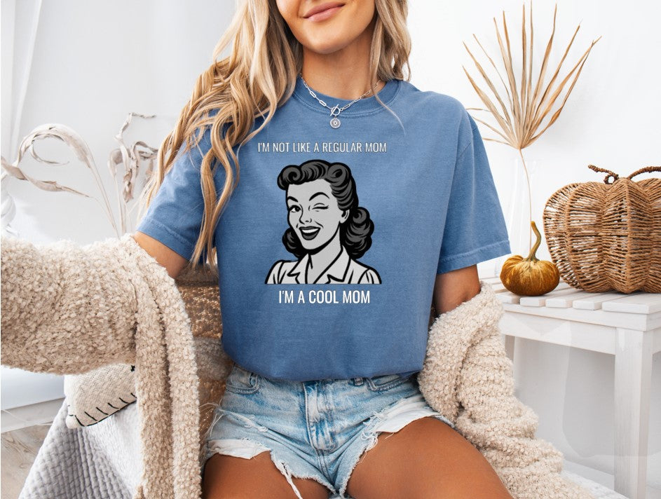 I'm A Cool Mom Printed Comfort Colors T-Shirt