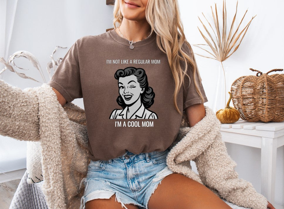 I'm A Cool Mom Printed Comfort Colors T-Shirt