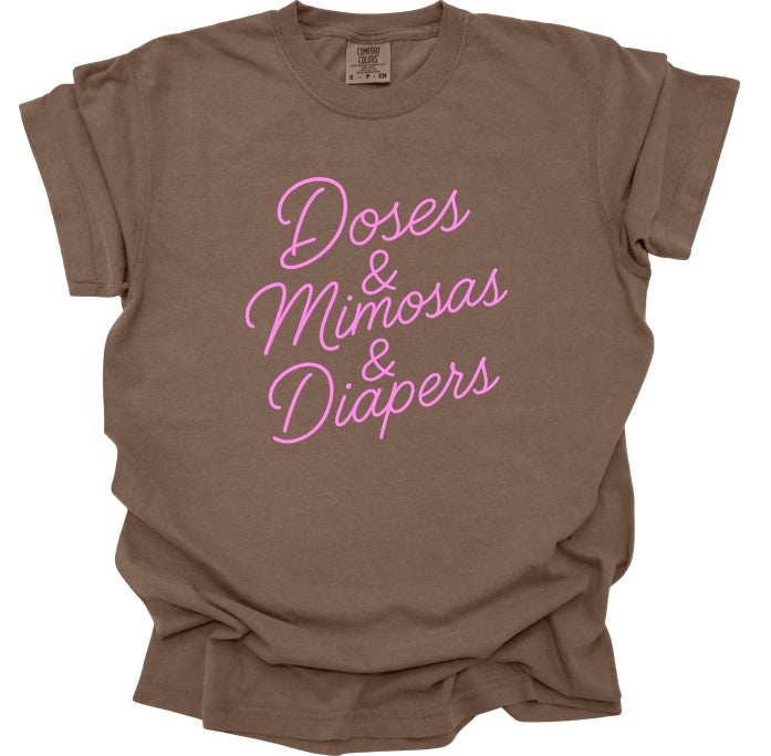 Doses & Mimosas & Diapers Printed Comfort Colors T-Shirt