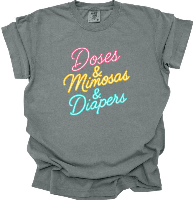 Doses & Mimosas & Diapers Printed Comfort Colors T-Shirt