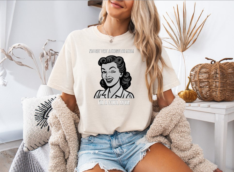 I'm A Cool Mom Printed Comfort Colors T-Shirt