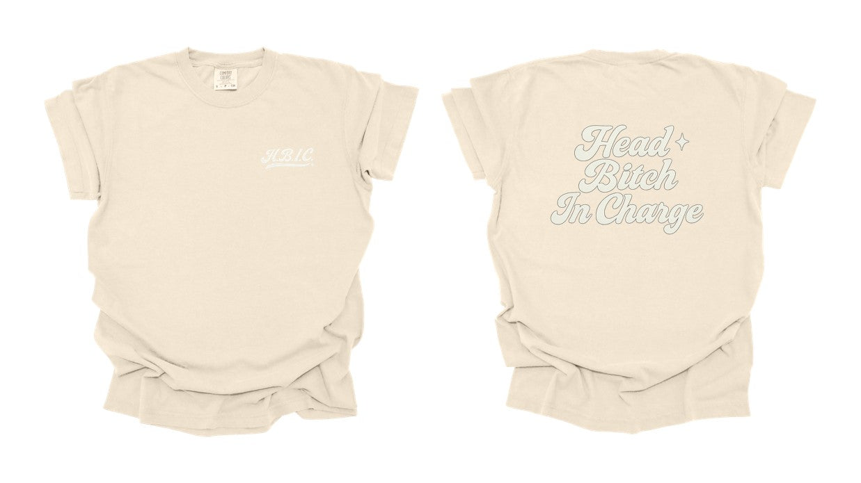 Head B*tch In Charge Printed Comfort Colors T-Shirt
