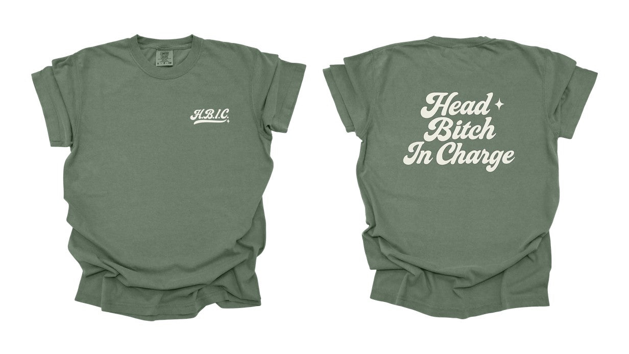 Head B*tch In Charge Printed Comfort Colors T-Shirt