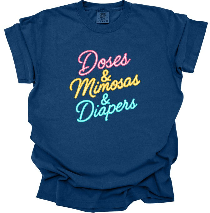 Doses & Mimosas & Diapers Printed Comfort Colors T-Shirt