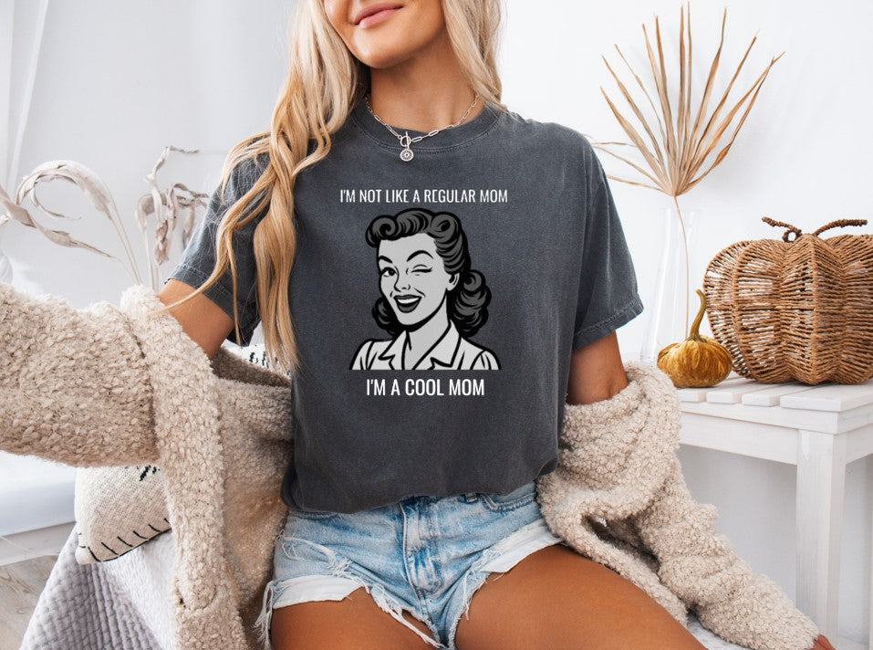 I'm A Cool Mom Printed Comfort Colors T-Shirt