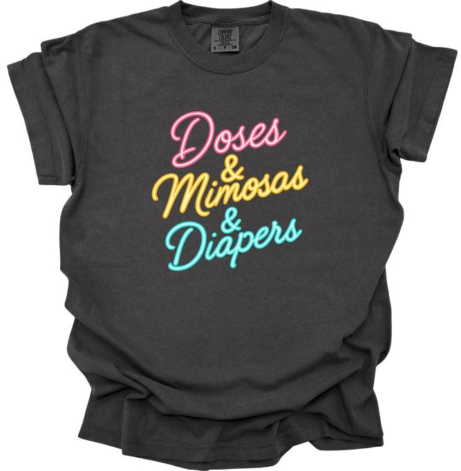 Doses & Mimosas & Diapers Printed Comfort Colors T-Shirt