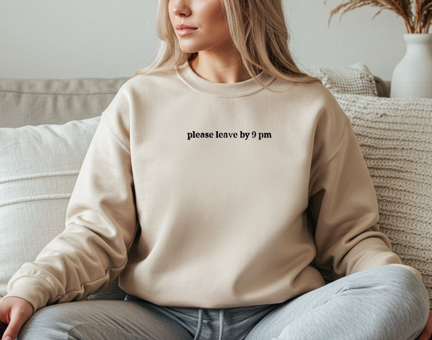 Please Leave By 9pm Embroidered Sweatshirt