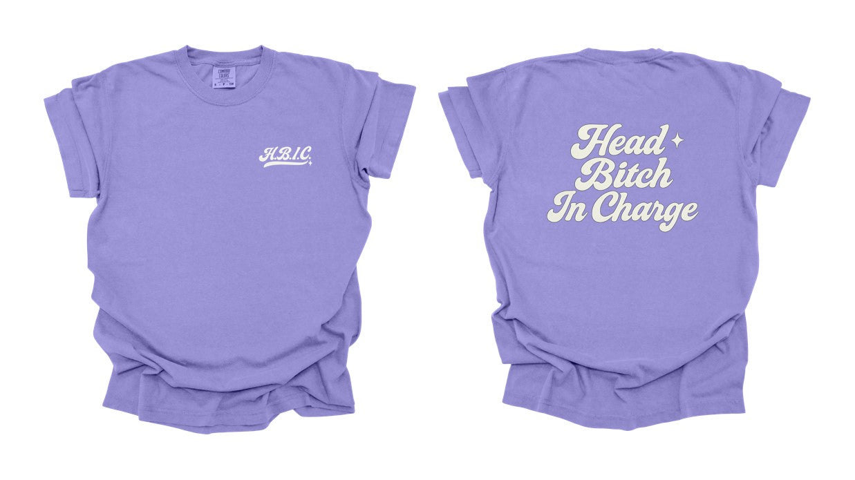 Head B*tch In Charge Printed Comfort Colors T-Shirt