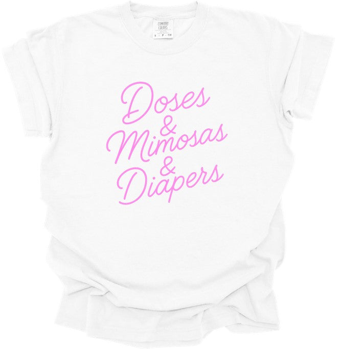 Doses & Mimosas & Diapers Printed Comfort Colors T-Shirt